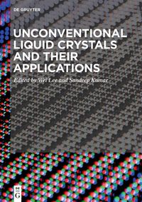 Produktbild: Unconventional Liquid Crystals and Their Applications