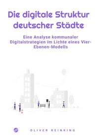 Produktbild: Die digitale Struktur deutscher St&auml;dte