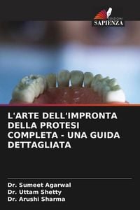Produktbild: L'arte Dell'impronta Della Protesi Completa - Una Guida Dettagliata