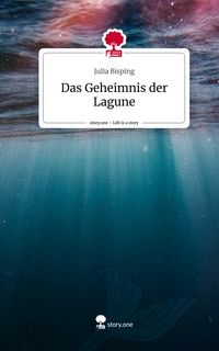 Produktbild: Das Geheimnis der Lagune. Life is a Story - story.one