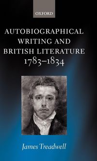 Produktbild: Autobiographical Writing and British Literature, 1783-1834