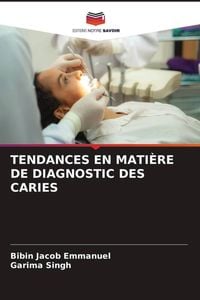 Produktbild: Tendances En Mati&egrave;re De Diagnostic des Caries