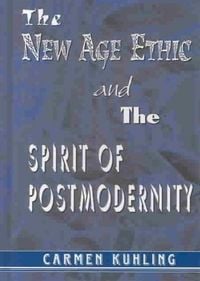 Produktbild: Carmen Kuhling (University of Limerick, I: The New Age Ethi