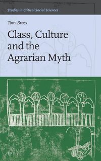 Produktbild: Class, Culture and the Agrarian Myth