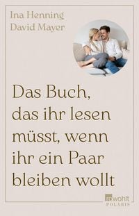 Produktbild: Das Buch, das ihr lesen m&uuml;sst, wenn ihr ein Paar bleiben wollt