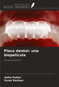 Produktbild: Placa dental: una biopel&iacute;cula