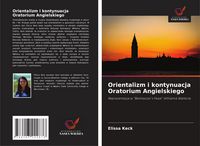 Produktbild: Orientalizm i kontynuacja Oratorium Angielskiego