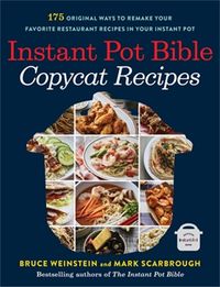 Produktbild: Instant Pot Bible: Copycat Recipes