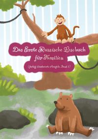 Produktbild: Das Erste Russische Lesebuch f&uuml;r Familien (farbig illustrierte Ausgabe, Band 1)