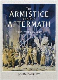 Produktbild: The Armistice and the Aftermath