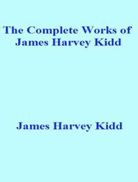 Produktbild: The Complete Works of James Harvey Kidd