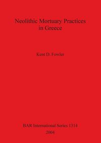 Produktbild: Neolithic Mortuary Practices in Greece
