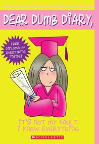 Produktbild: Benton, J: It's Not My Fault I Know Everything (Dear Dumb Di