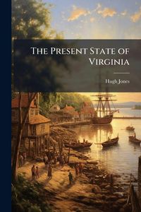 Produktbild: The Present State of Virginia