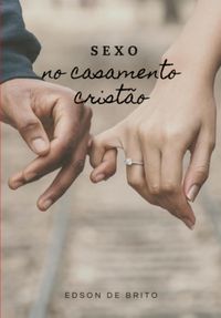 Produktbild: Sexo No Casamento Crist&atilde;o