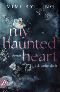 Produktbild My Haunted Heart - Ich sehe dich
