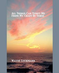 Produktbild: All Things Can Tempt Me From My Craft of Verse