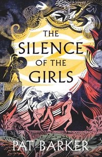 Bild vom Artikel The Silence of the Girls vom Autor Pat Barker