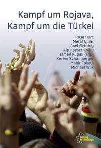 Produktbild: Kampf um Rojava, Kampf um die T&uuml;rkei