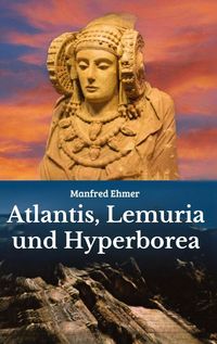 Produktbild: Atlantis, Lemuria und Hyperborea