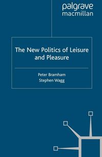 Produktbild: The New Politics of Leisure and Pleasure