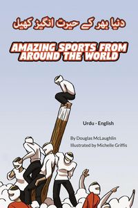 Produktbild: Amazing Sports from Around the World (Urdu-English)