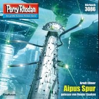 Produktbild: Perry Rhodan 3086: Aipus Spur
