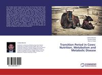 Produktbild: Transition Period in Cows: Nutrition, Metabolism and Metabolic Disease