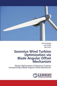 Produktbild: Savonius Wind Turbine Optimization via Blade Angular Offset Mechanism