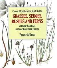 Produktbild: Rose, F: Colour Identification Guide to the Grasses, Sedges,