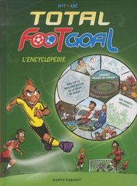 Produktbild: Total Foot Goal: l'encyclop&eacute;die
