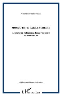 Produktbild: Mongo Beti : par le sublime