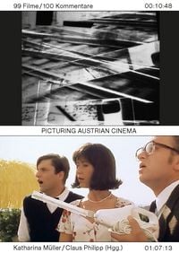 Bild vom Artikel Picturing Austrian Cinema. 99 Filme / 100 Kommentare vom Autor Ann Cotten