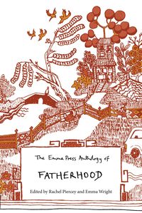 Produktbild: The Emma Press Anthology of Fatherhood