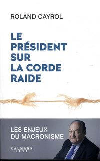 Produktbild: Le pr&eacute;sident sur la corde raide