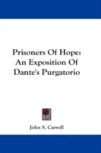Produktbild: Prisoners of Hope: An Exposition of Dante's Purgatorio