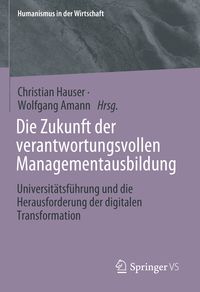 Produktbild: Die Zukunft der verantwortungsvollen Managementausbildung