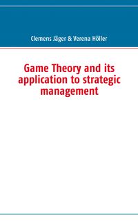 Produktbild: Game Theory and its application to strategic management