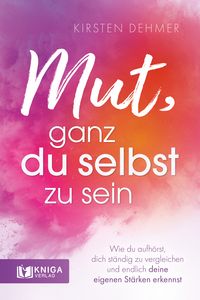 Produktbild: Mut, ganz du selbst zu sein
