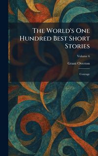 Produktbild: The World's One Hundred Best Short Stories