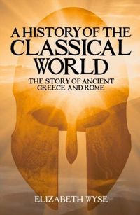 Produktbild: Wyse, E: History of the Classical World