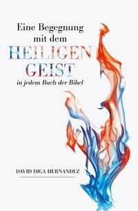Produktbild: Eine Begegnung mit dem Heiligen Geist in jedem Buch der Bibel
