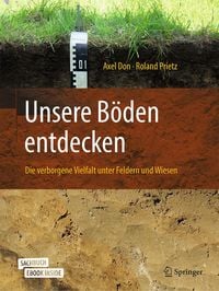 Produktbild: Unsere B&ouml;den entdecken - Die verborgene Vielfalt unter Feldern und Wiesen