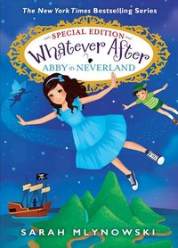 Produktbild: Abby in Neverland (Whatever After Special Edition #3)