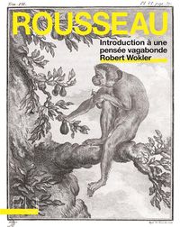 Produktbild: Rousseau : introduction &agrave; une pens&eacute;e vagabonde