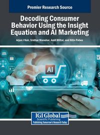 Produktbild: Decoding Consumer Behavior Using the Insight Equation and AI Marketing