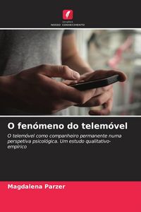 Produktbild: O fen&oacute;meno do telem&oacute;vel