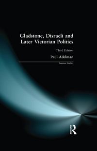 Produktbild: Gladstone, Disraeli and Later Victorian Politics
