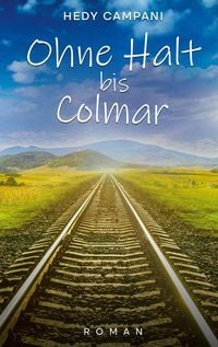 Produktbild: Ohne Halt bis Colmar