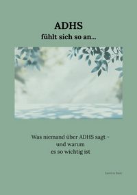 Produktbild: ADHS f&uuml;hlt sich so an...